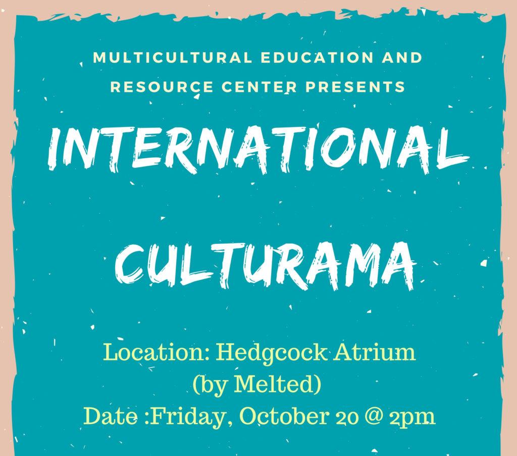 Photo courtesy of Samanthia Johnson: Pictured above is the poster for the International Culturama event that will take place on campus Friday near Melted. The event was inspired by a student who seeks to promote more cultural awareness and tolerance. 